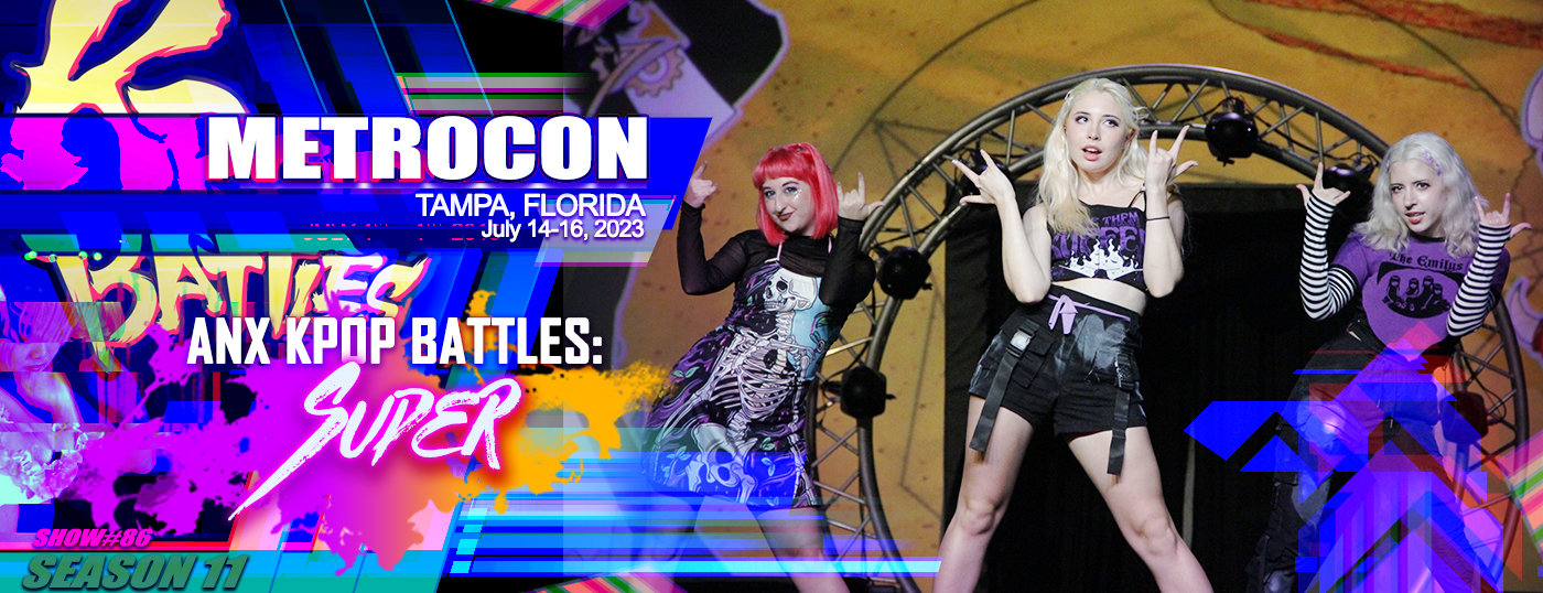 Kpop Battles METROCON Florida's Largest Anime Convention